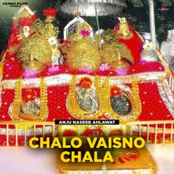 Chalo Vaisno Chala